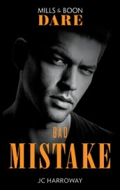 Bad Mistake (The Pleasure Pact, Book 3) (Mills & Boon Dare)