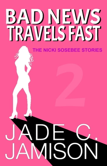 Bad News Travels Fast - Jade C. Jamison