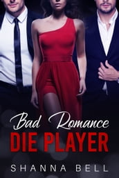 Bad Romance Die Player