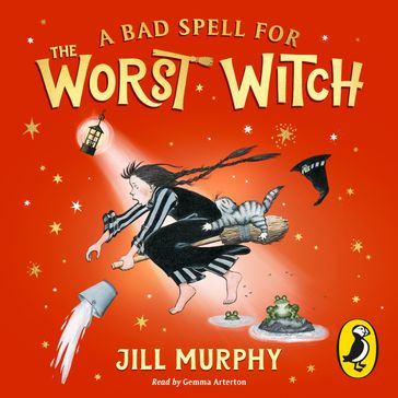 A Bad Spell for the Worst Witch - Jill Murphy