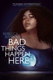 Bad Things Happen Here