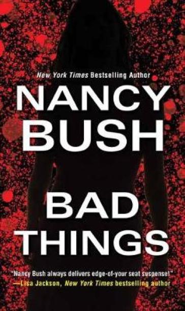 Bad Things - Nancy Bush