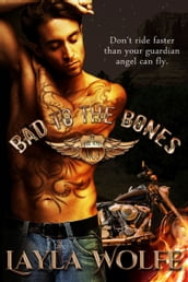 Bad To The Bones