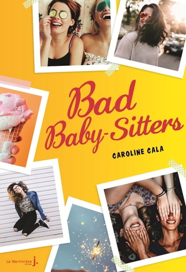 Bad baby-sitters - tome 1 - Caroline Cala