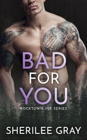 Bad for You (Rocktown Ink #4)
