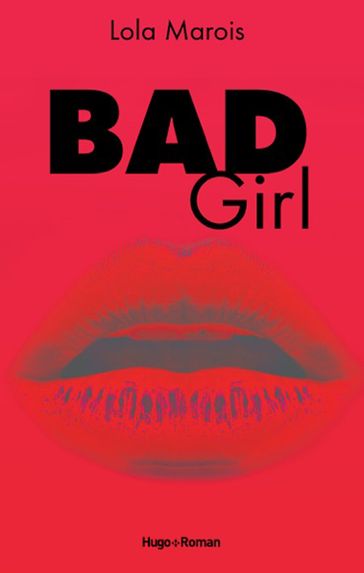 Bad girl - Lola Marois