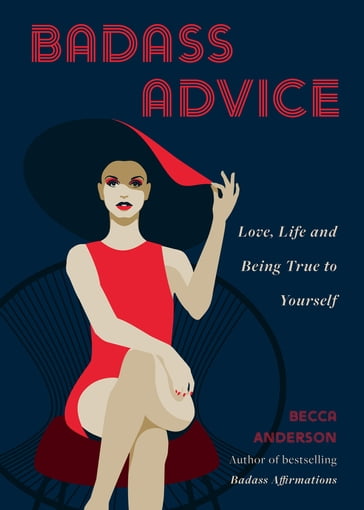 Badass Advice - BECCA ANDERSON - Brenda Knight