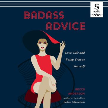 Badass Advice - BECCA ANDERSON