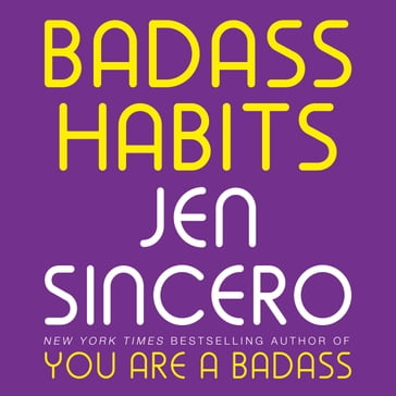 Badass Habits - Jen Sincero