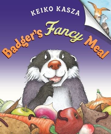 Badger's Fancy Meal - Keiko Kasza