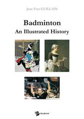 Badminton : An Illustrated History