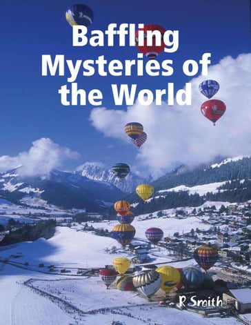 Baffling Mysteries of the World - R SMITH