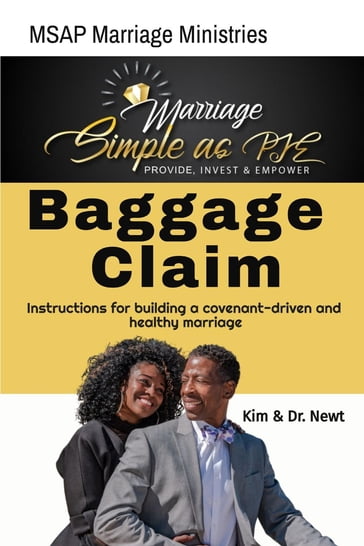 Baggage Claim: Provide, Invest & Empower - Kimberly H. Miller - Dr. Newton H. Miller