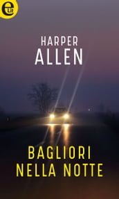 Bagliori nella notte (eLit)