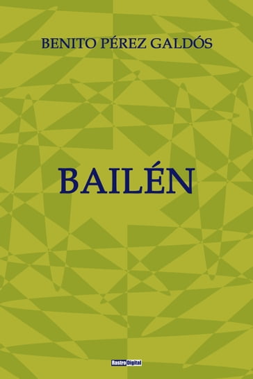 Bailén - Benito Pérez Galdós