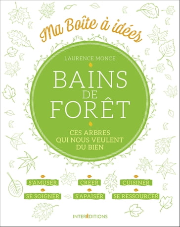 Bains de forêt - Laurence Monce