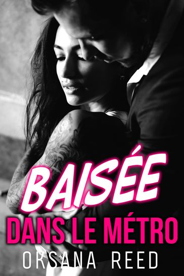 Baisée dans le Métro - Oksana Reed