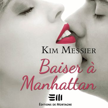 Baiser à Manhattan - Kim Messier