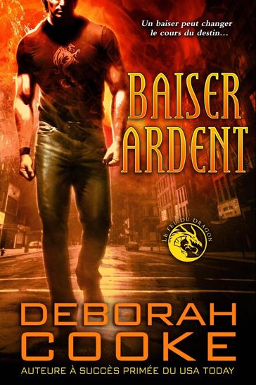 Baiser ardent - Deborah Cooke