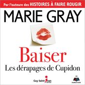 Baiser : les dérapages de cupidon