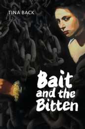 Bait and the Bitten