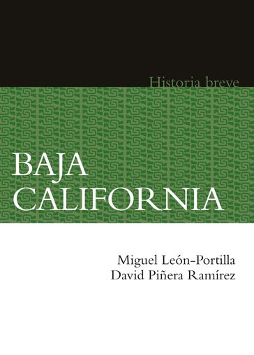 Baja California - Alicia Hernández Chávez - David Piñera Ramírez - Miguel León-Portilla - Yovana Celaya Nández