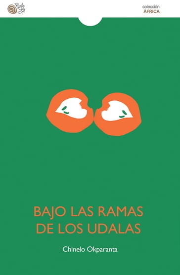 Bajo las ramas de los udalas - Chinelo Okparanta