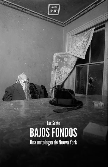 Bajos fondos - Luc Sante