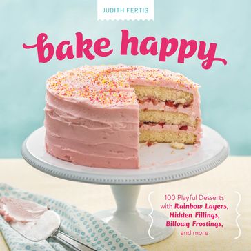 Bake Happy - Judith Fertig