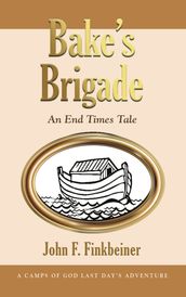 Bake s Brigade