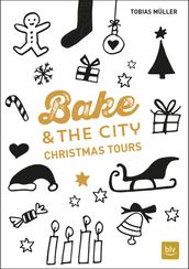 Bake & the City Christmas Tours