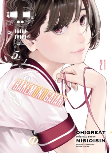 Bakemonogatari (manga) Volume 21 - Nisioisin - Oh! Great