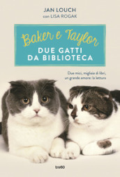 Baker & Taylor, due gatti da biblioteca