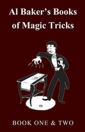 Al Baker s Books of Magic Tricks - Book One & Two