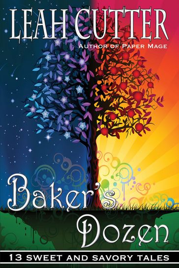 Baker's Dozen - Leah Cutter