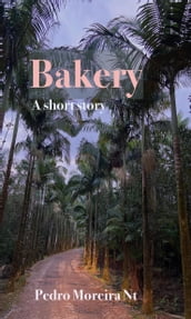Bakery a Short Story