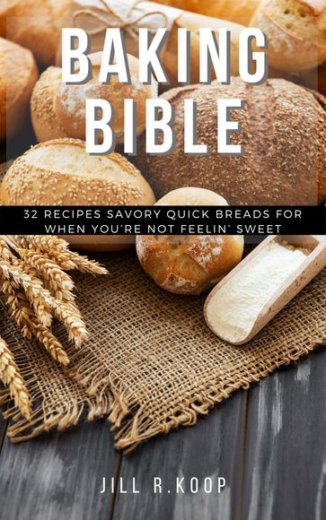 Baking Bible - Jill R.Koop