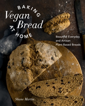 Baking Vegan Bread at Home - Shane Martin