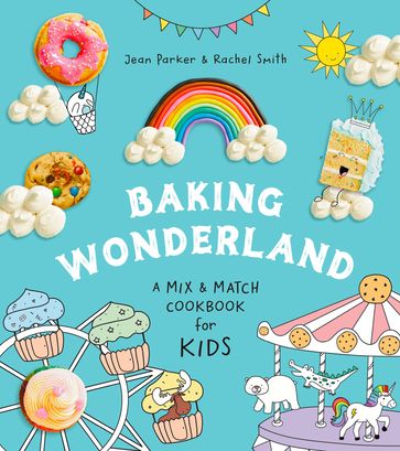 Baking Wonderland - Jean Parker - Rachel Smith