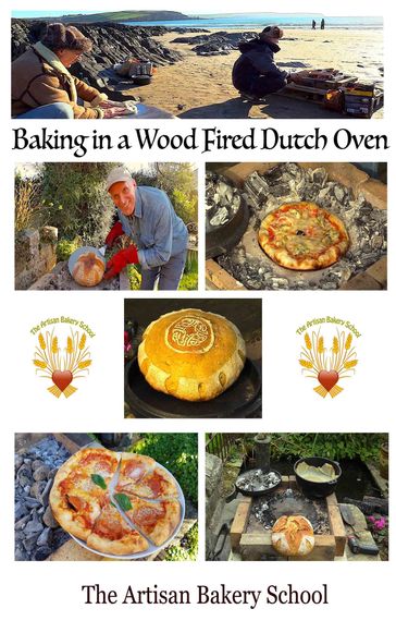 Baking In A Wood Fired Dutch Oven - The Artisan Bakery School