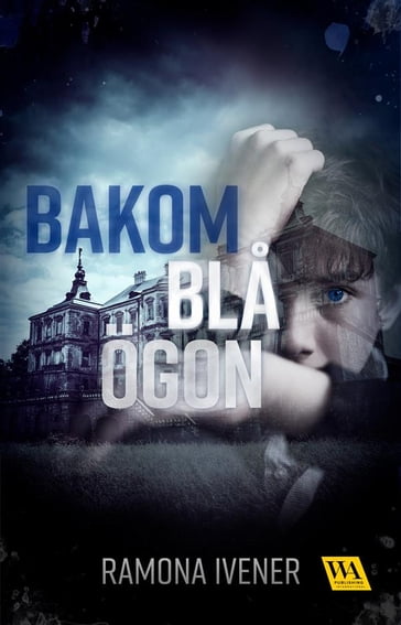 Bakom bla ögon - Ramona Ivener