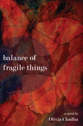 Balance of Fragile Things: A Novel