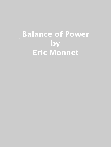 Balance of Power - Eric Monnet
