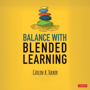 Balance with Blended Learning Audiobook - Catlin Tucker