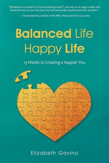 Balanced Life Happy Life - Elizabeth Gavino