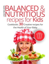Balanced & Nutritious recipes for Kids