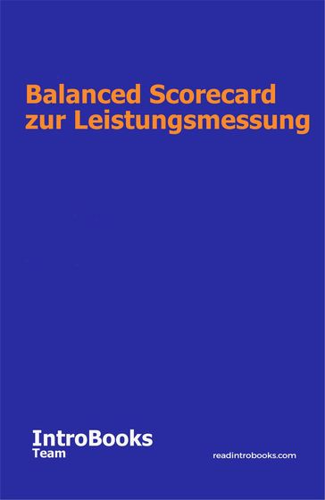 Balanced Scorecard zur Leistungsmessung - IntroBooks Team