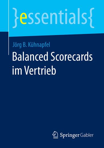 Balanced Scorecards im Vertrieb - Jorg B. Kuhnapfel