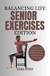 Balancing Life, Senior Exercises Edition