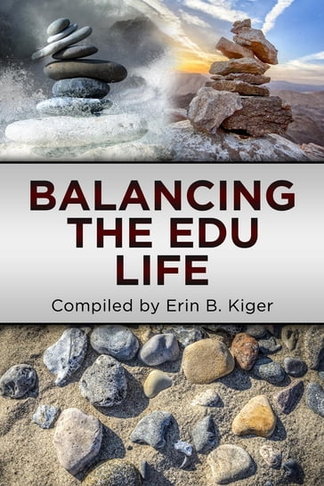 Balancing the EDU Life - Erin Kiger